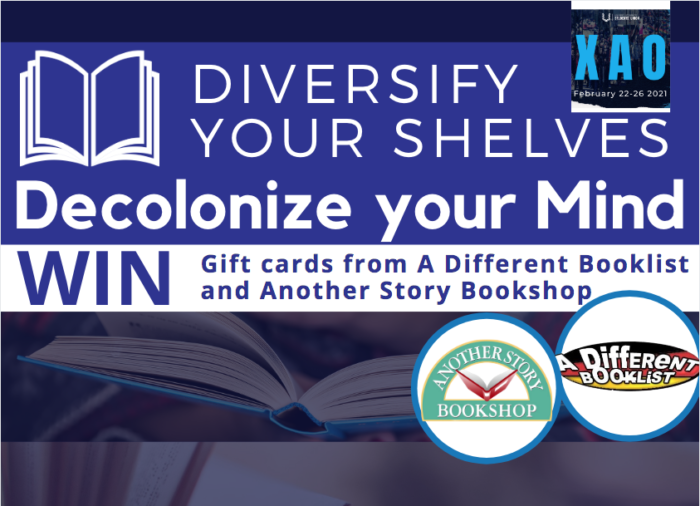 White text on a blue background, photos of books behind a blue wash and the text: Diversify your Shelves, Decolonize your Mind WIN gift cards to A Different Booklist and Another Story Book Shop