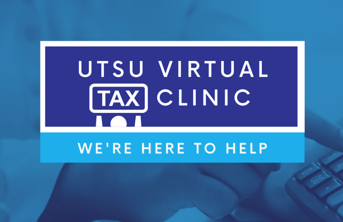 UTSU Virtual Tax Clinic We're Here to Help. (White text on a blue background, aa photo of a hand ausing a calculator in the background)